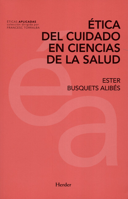 Ética del cuidado en ciencias ...