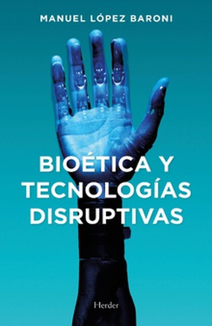 Bioética y tecnologías disrupt...