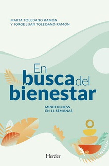En busca del bienestar. Mindfu...
