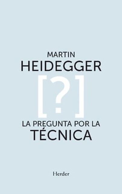 La pregunta por la técnica [?]