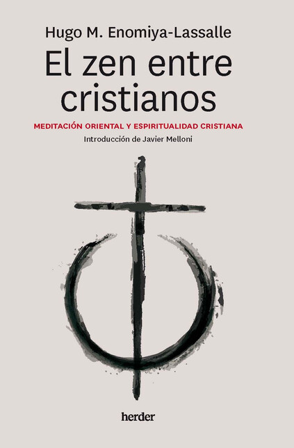 El zen entre cristianos. Medit...