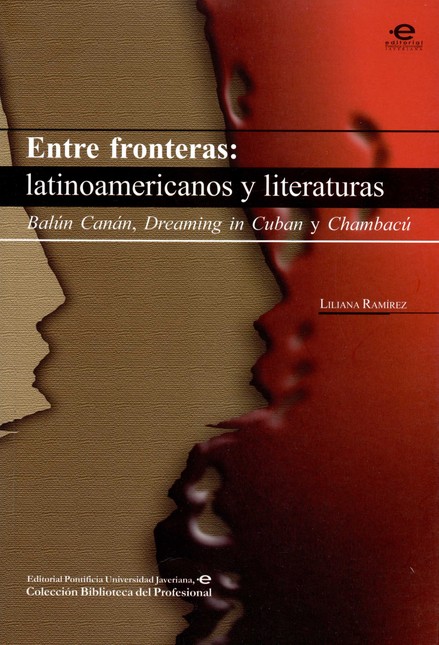 Entre fronteras: latinoamerica...