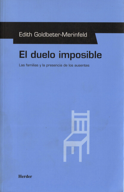 El duelo imposible. Las famili...
