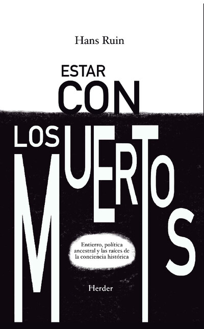 Estar con los muertos. Entierr...