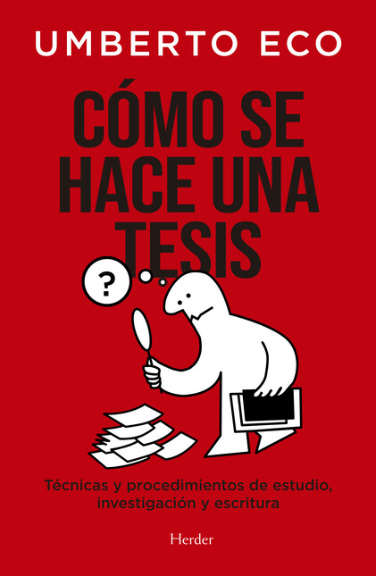 Cómo se hace una tesis. Técnic...