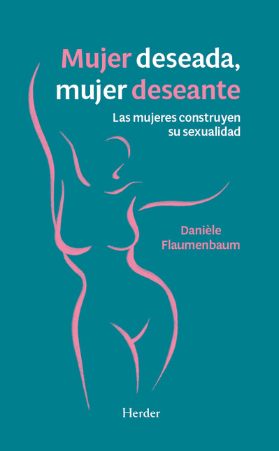Mujer deseada, mujer deseante....