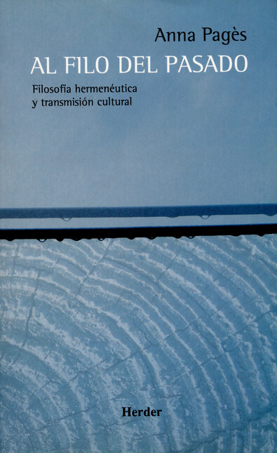 Al filo del pasado. Filosofía ...