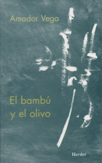 El bambú y el olivo. Meditacio...