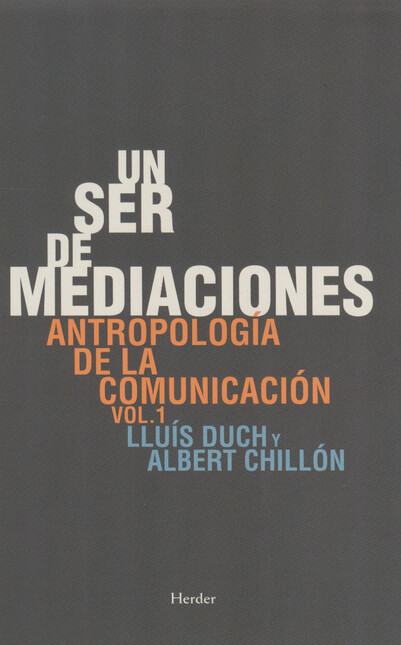 Un ser de mediaciones. Antropo...