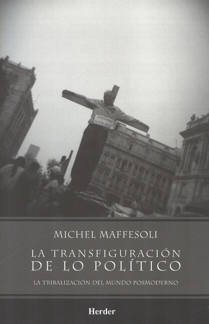 La transfiguración de lo polít...