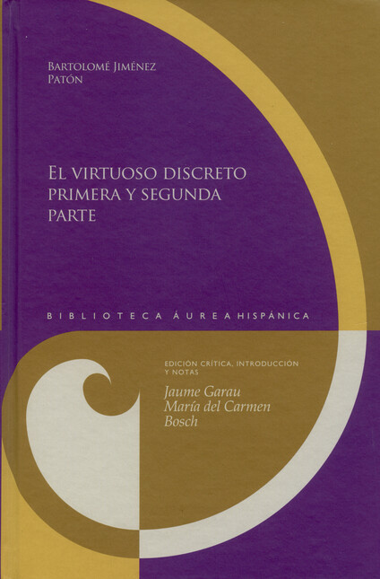 El virtuoso discreto. Primera ...