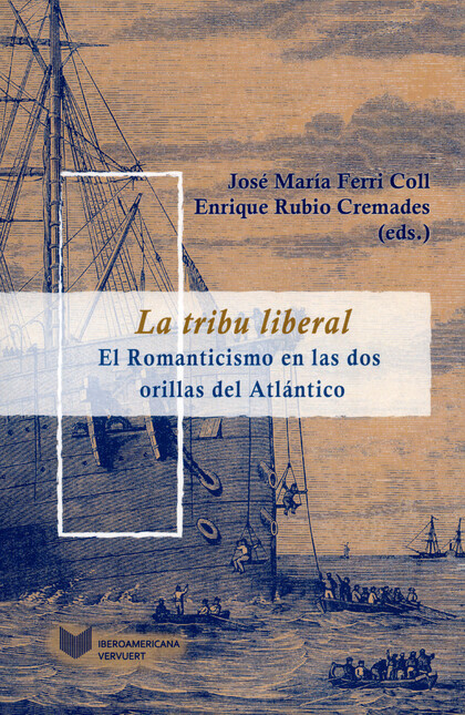 Tribu liberal. El romanticismo...