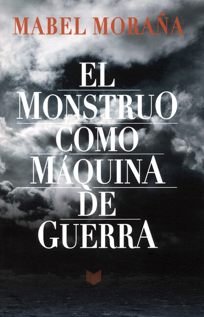 El monstruo como máquina de gu...