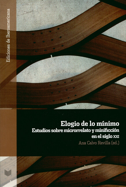 Elogio de lo mínimo. Estudios ...