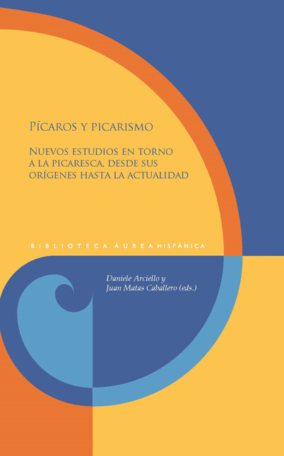 Pícaros y picarismo. Nuevos es...
