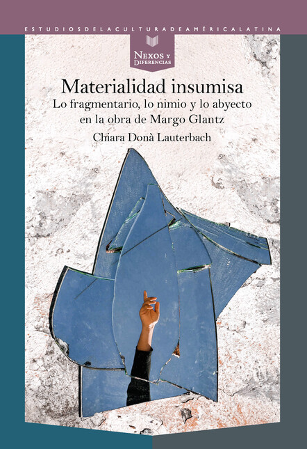 Materialidad insumisa. Lo frag...