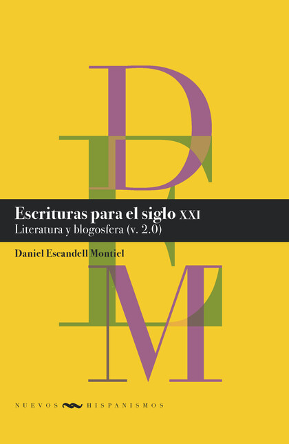 Escrituras para el siglo XXI. ...