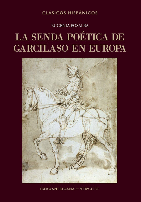 La senda poética de Garcilaso ...