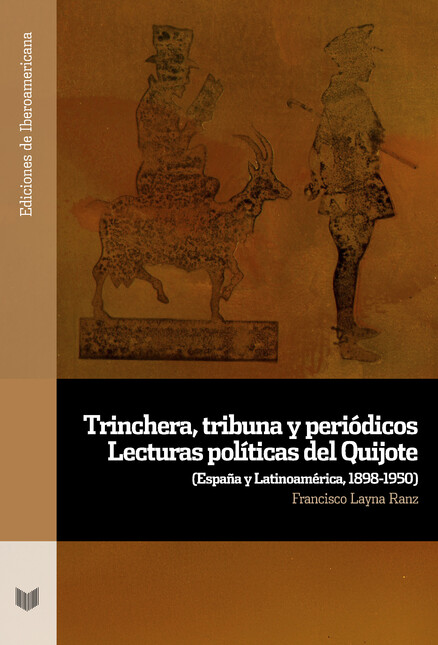 Trinchera, tribuna y periódico...