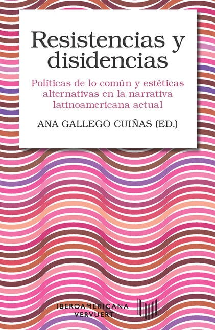 Resistencias y disidencias. Po...
