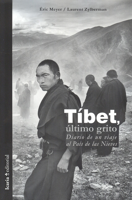 Tíbet, último grito. Diario de...
