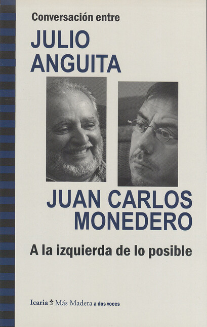Julio Anguita y Juan Carlos Mo...