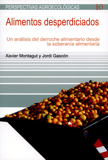 Alimentos desperdiciados. Un a...