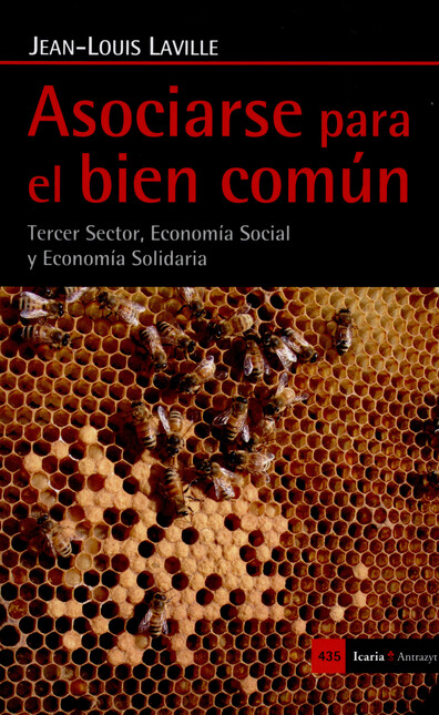 Asociarse para el bien común. ...