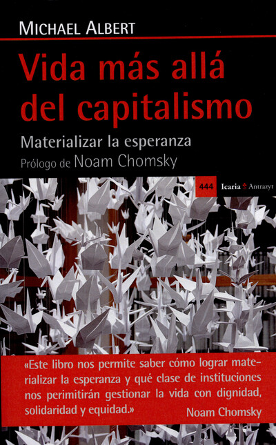 Vida más allá del capitalismo....