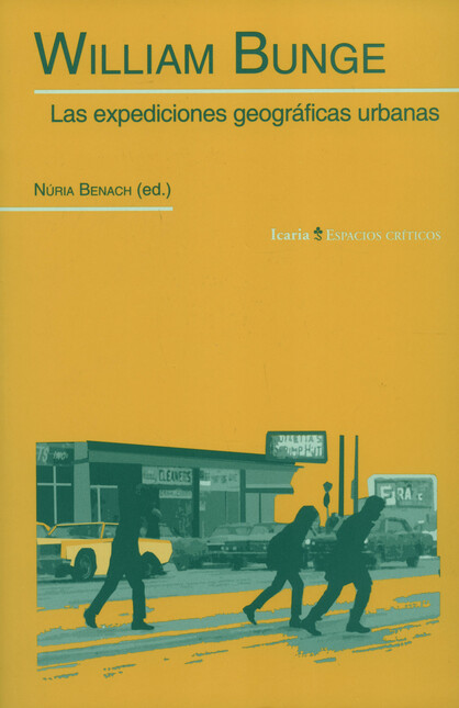 William Bunge. Las expedicione...