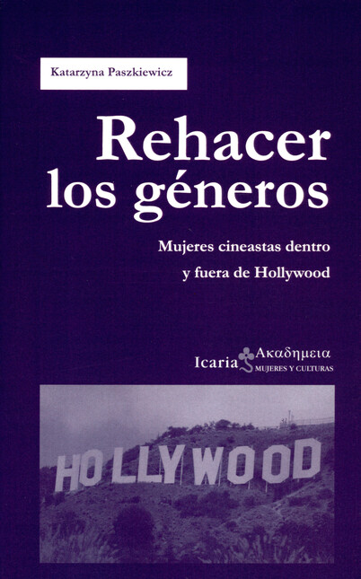 Rehacer los géneros. Mujeres c...