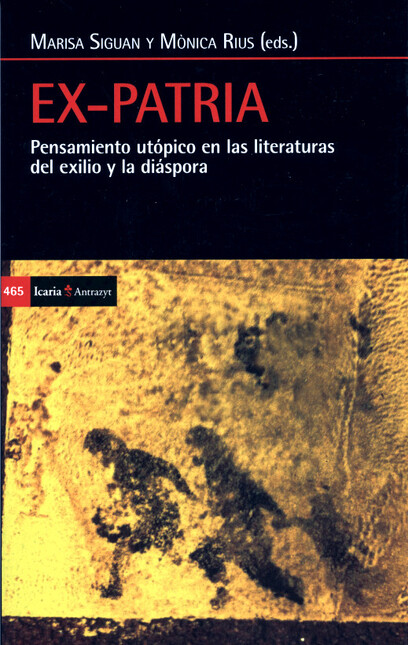 Ex-patria. Pensamiento utópico...
