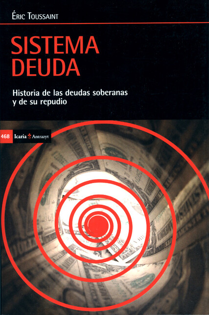 Sistema deuda. Historia de las...
