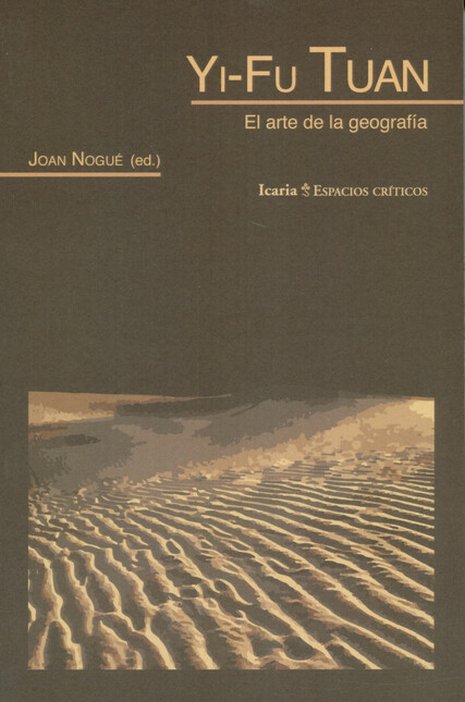 Yi-Fu Tuan. El arte de la geog...