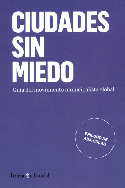 Ciudades sin miedo. Guía del m...