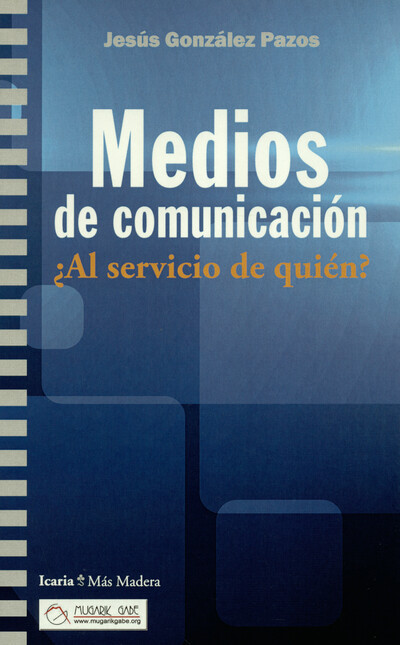 Medios de comunicación. ¿Al se...