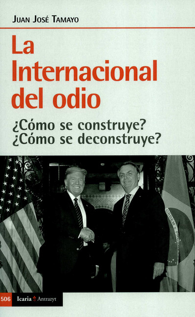 La internacional del odio. ¿Có...