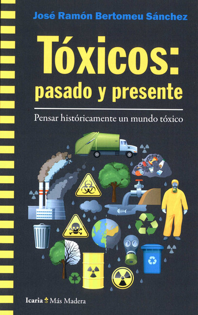 Tóxicos: pasado y presente. Pe...