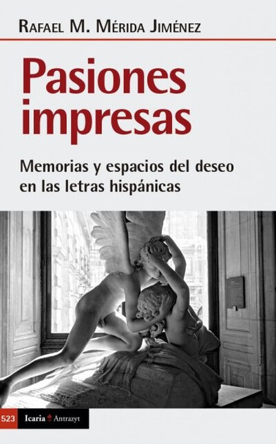 Pasiones impresas. Memorias y ...