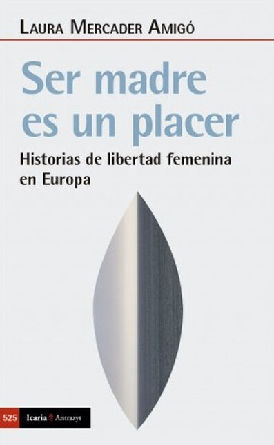 Ser madre es un placer. Histor...