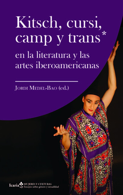 Kitsch, cursi, camp y trans en...