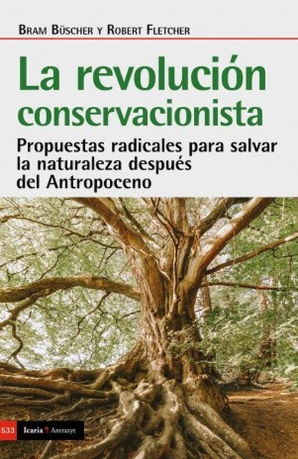 La revolución conservacionista...