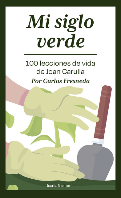 Mi siglo verde 100 lecciones d...