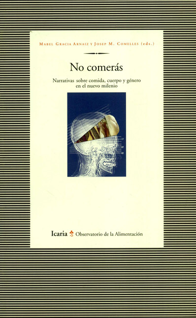 No comerás. Narrativas sobre c...