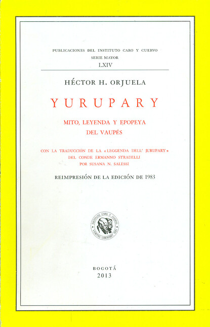 Yurupary. Mito, leyenda y epop...