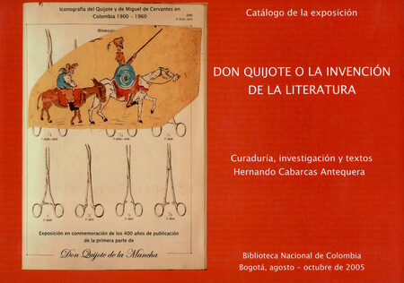 Don Quijote o la invención de ...