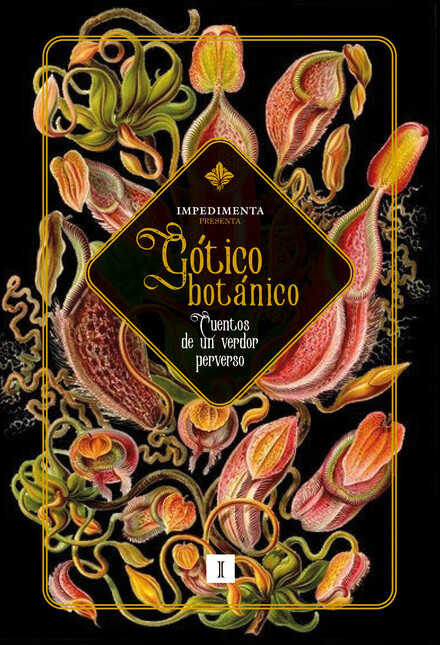 Gótico botánico. Cuentos de un...