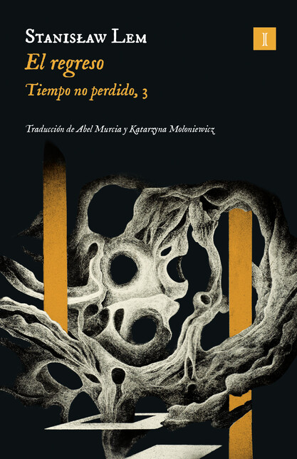 El regreso. Tiempo no perdido ...