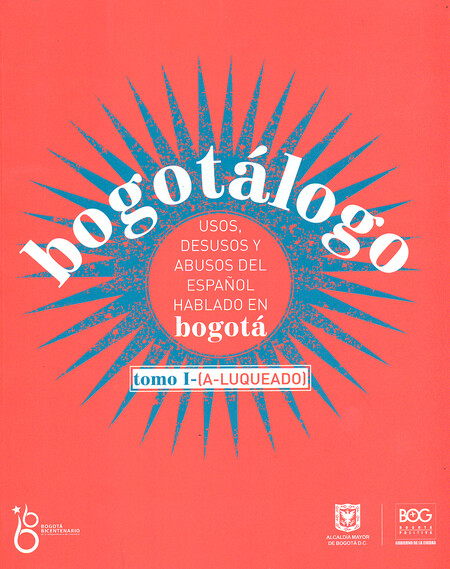Bogotálogo. Usos, desusos y ab...