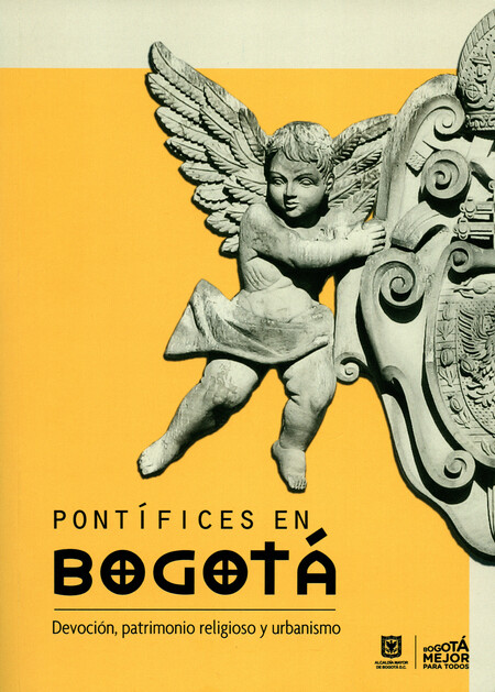 Pontífices en Bogotá: devoción...